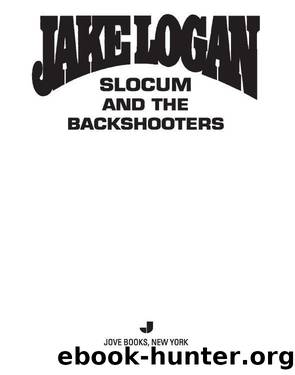 Slocum and the Backshooters by Jake Logan