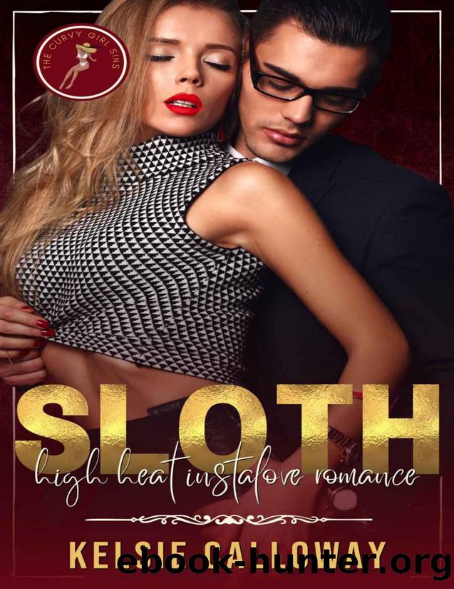 Sloth: High Heat Instalove Romance (The Curvy Girl Sins) by Kelsie Calloway