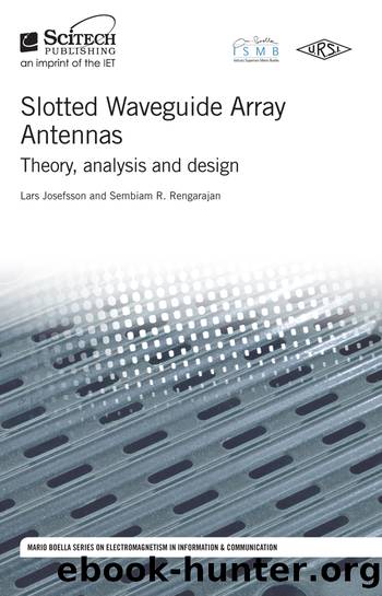 Slotted Waveguide Array Antennas by Lars Josefsson;Sembiam R. Rengarajan;