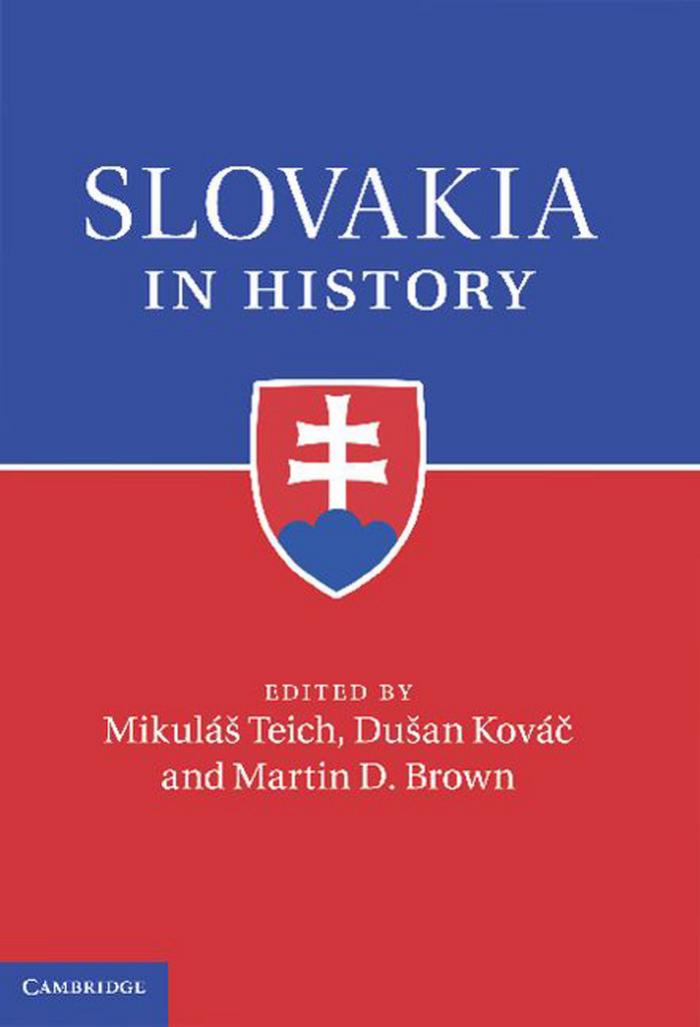 Slovakia in History by Mikuláš Teich Dušan Kováč Martin D. Brown