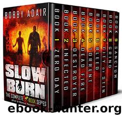 Slow Burn Box Set: The Complete Post Apocalyptic Series by Bobby Adair