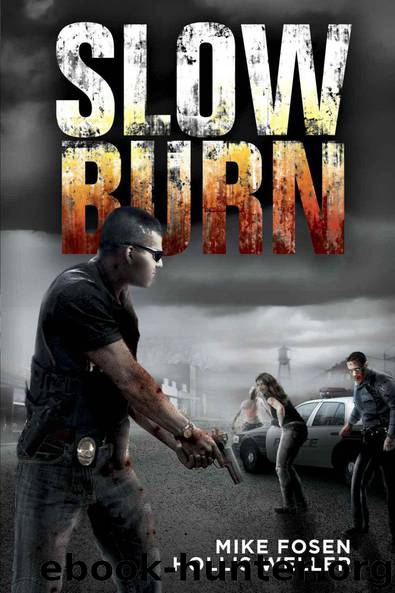 Slow Burn: A Zombie Novel by Fosen Mike & Weller Hollis