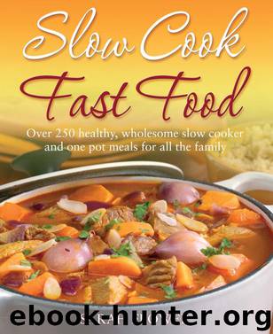 Slow Cook, Fast Food by Flower Sarah