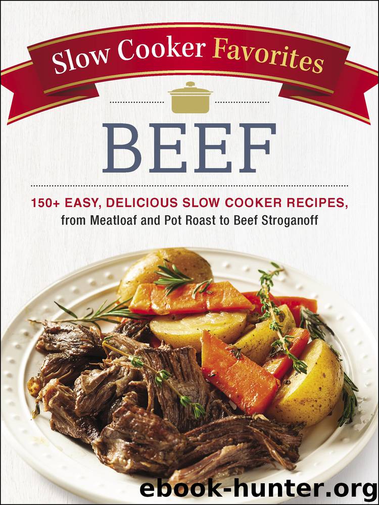 Slow Cooker Favorites Beef by Adams Media