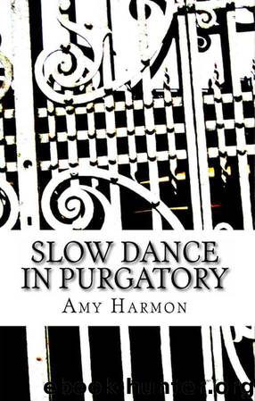 Slow Dance in Purgatory by Amy Harmon