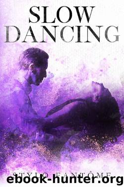 Slow Dancing by Stylo Fantome