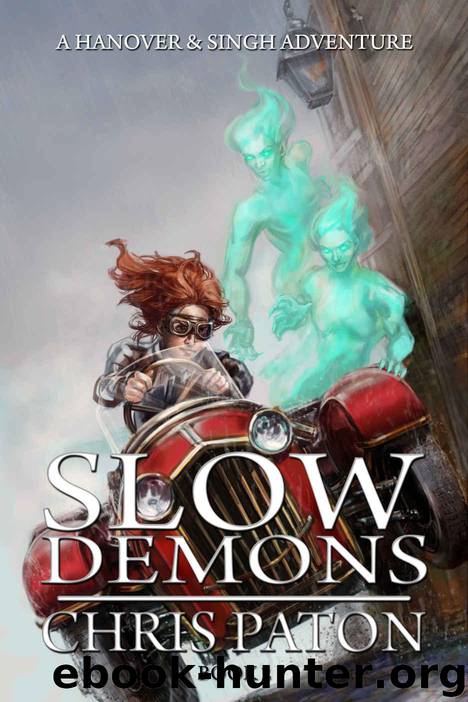 Slow Demons (Hanover and Singh Book 2) by Paton Chris