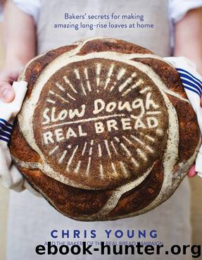 Slow Dough: Real Bread by Chris Young