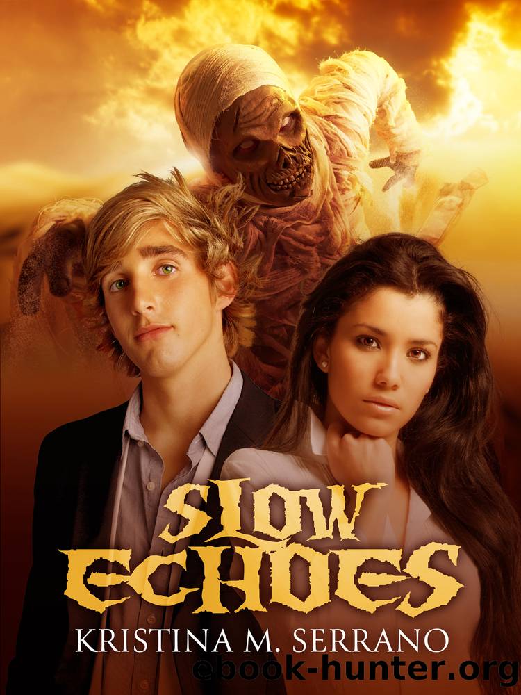 Slow Echoes by Kristina M. Serrano