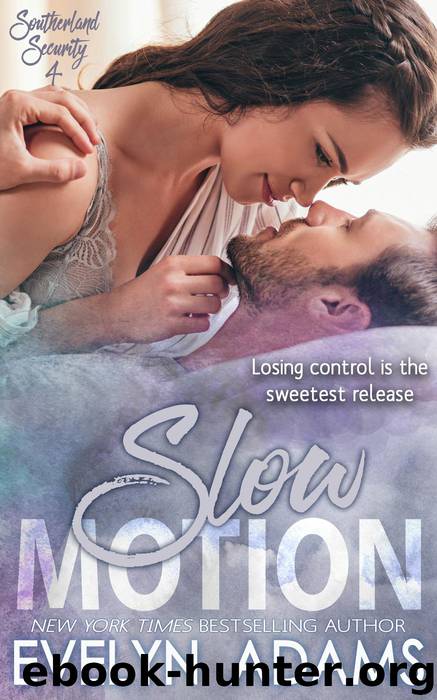 Slow Motion by Evelyn Adams