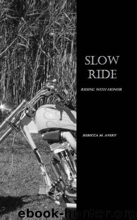 Slow Ride (Riding with Honor) by Avery Rebecca