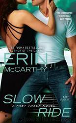 Slow Ride by Erin Mccarthy