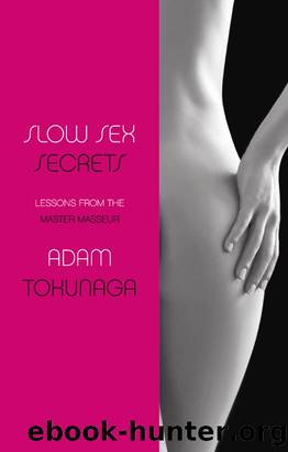 Slow Sex Secrets by Adam Tokunaga