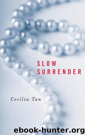 Slow Surrender by Tan Cecilia
