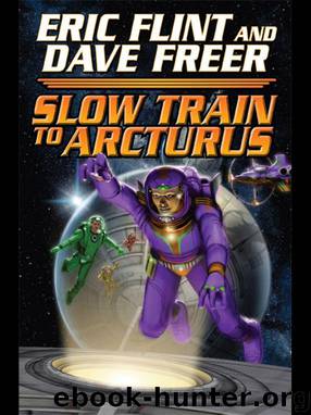 Slow Train to Arcturus by Eric Flint & Dave Freer