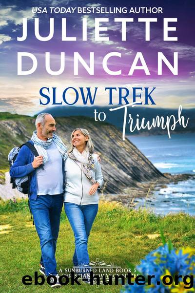 Slow Trek to Triumph by Juliette Duncan