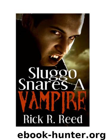 Sluggo Snares Vampire by Rick R. Reed