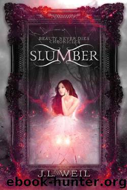 Slumber (Beauty Never Dies Chronicles Book 1) by J.L. Weil