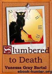 Slumbered to Death by Vanessa Gray Bartal