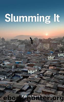 Slumming It by Fabian Frenzel