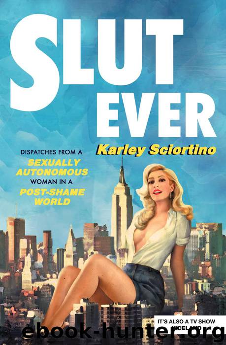 Slutever by Karley Sciortino