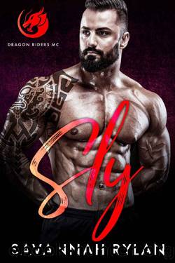 Sly (Dragon Riders MC Book 5) by Savannah Rylan