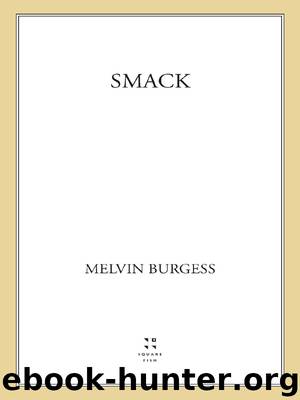 Smack by Melvin Burgess