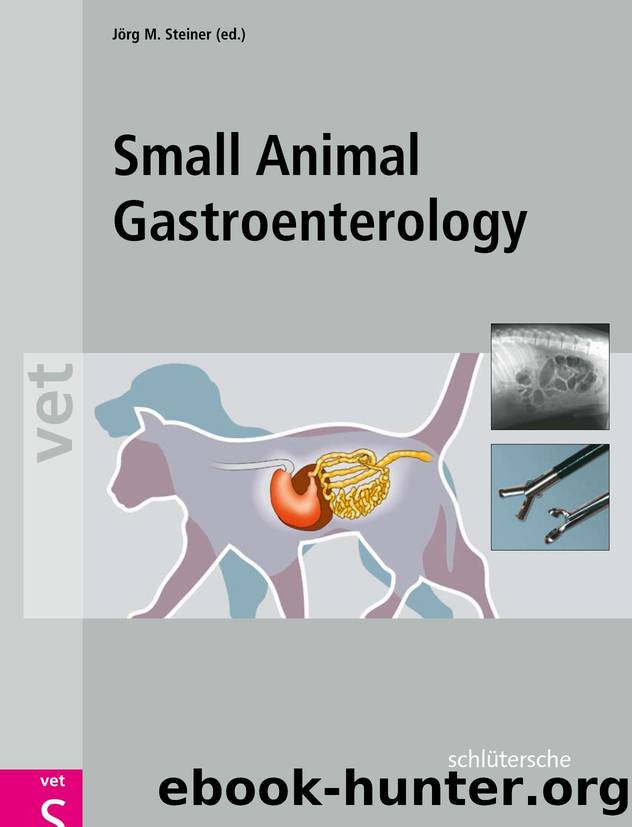 Small Animal Gastroenterology by Steiner Jorg