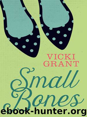 Small Bones by Vicki Grant