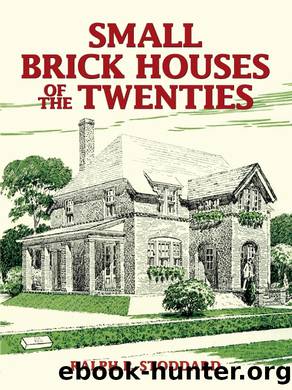 Small Brick Houses of the Twenties by Ralph P. Stoddard