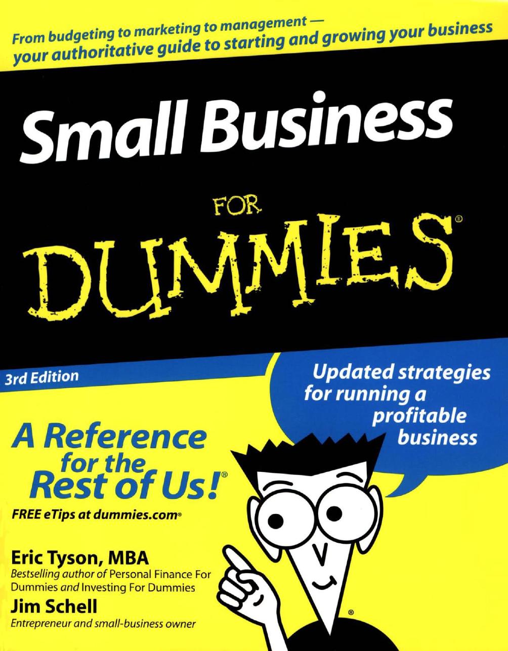 Small Business For Dummies, 3rd Edition by Eric Tyson Jim Schell
