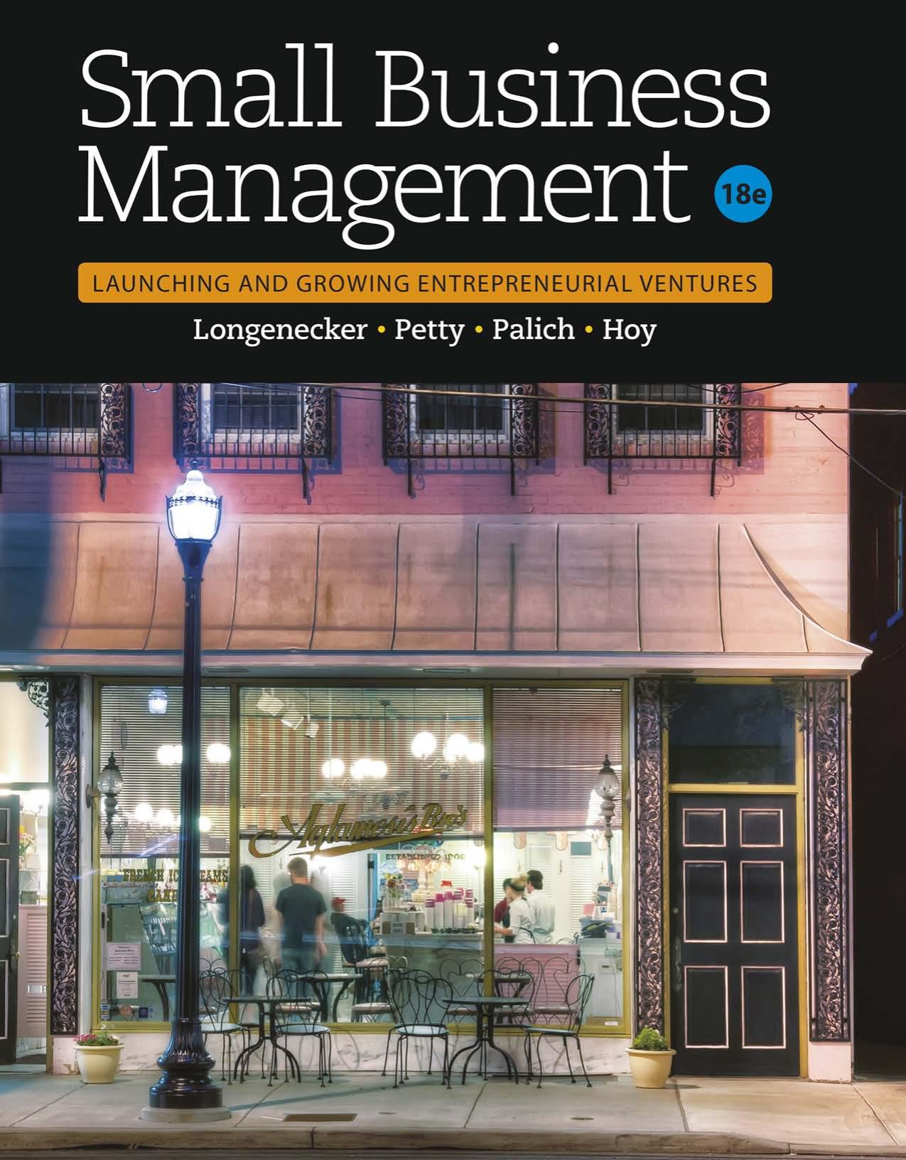 Small Business Management: Launching & Growing Entrepreneurial Ventures, 18th Edition by Unknow