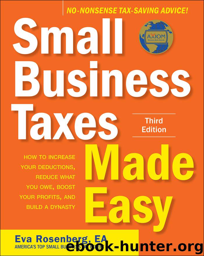 Small Business Taxes Made Easy by Eva Rosenberg