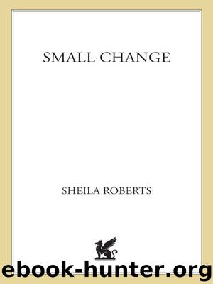 Small Change by Sheila Roberts