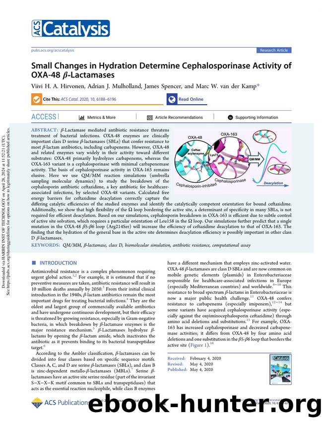 Small Changes in Hydration Determine Cephalosporinase Activity of OXA-48 Î²-Lactamases by Viivi H. A. Hirvonen Adrian J. Mulholland James Spencer & Marc W. van der Kamp