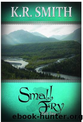 Small Fry Part Two by K.R. Smith