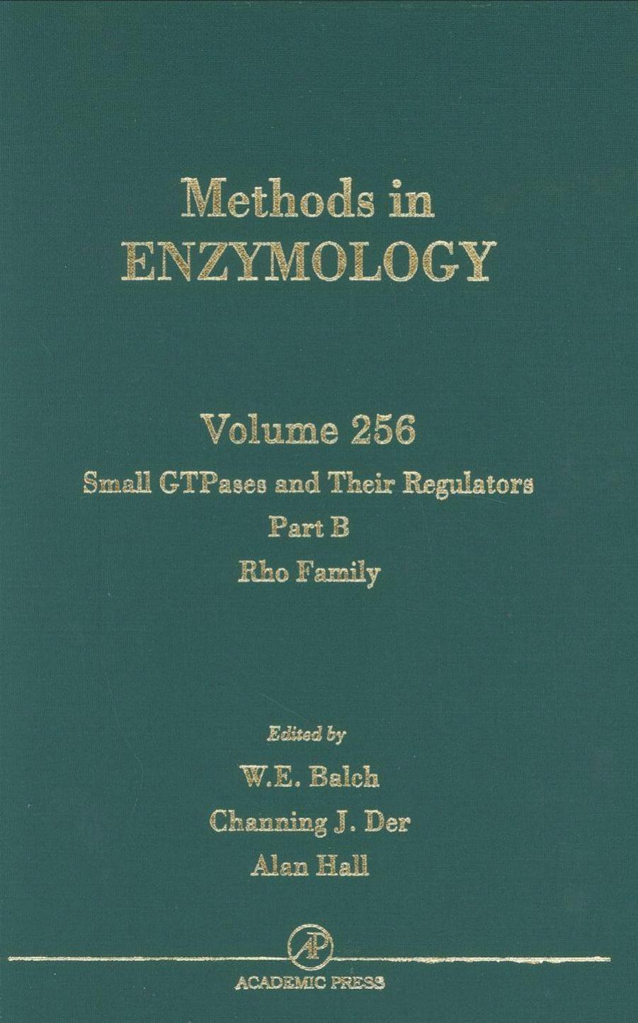 Small GTPases and Their Regulators, Part B: Rho Family by John N. Abelson Melvin I. Simon W. E. Balch Channing J. Der Alan Hall