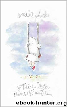 Small Ghost by Trista Mateer