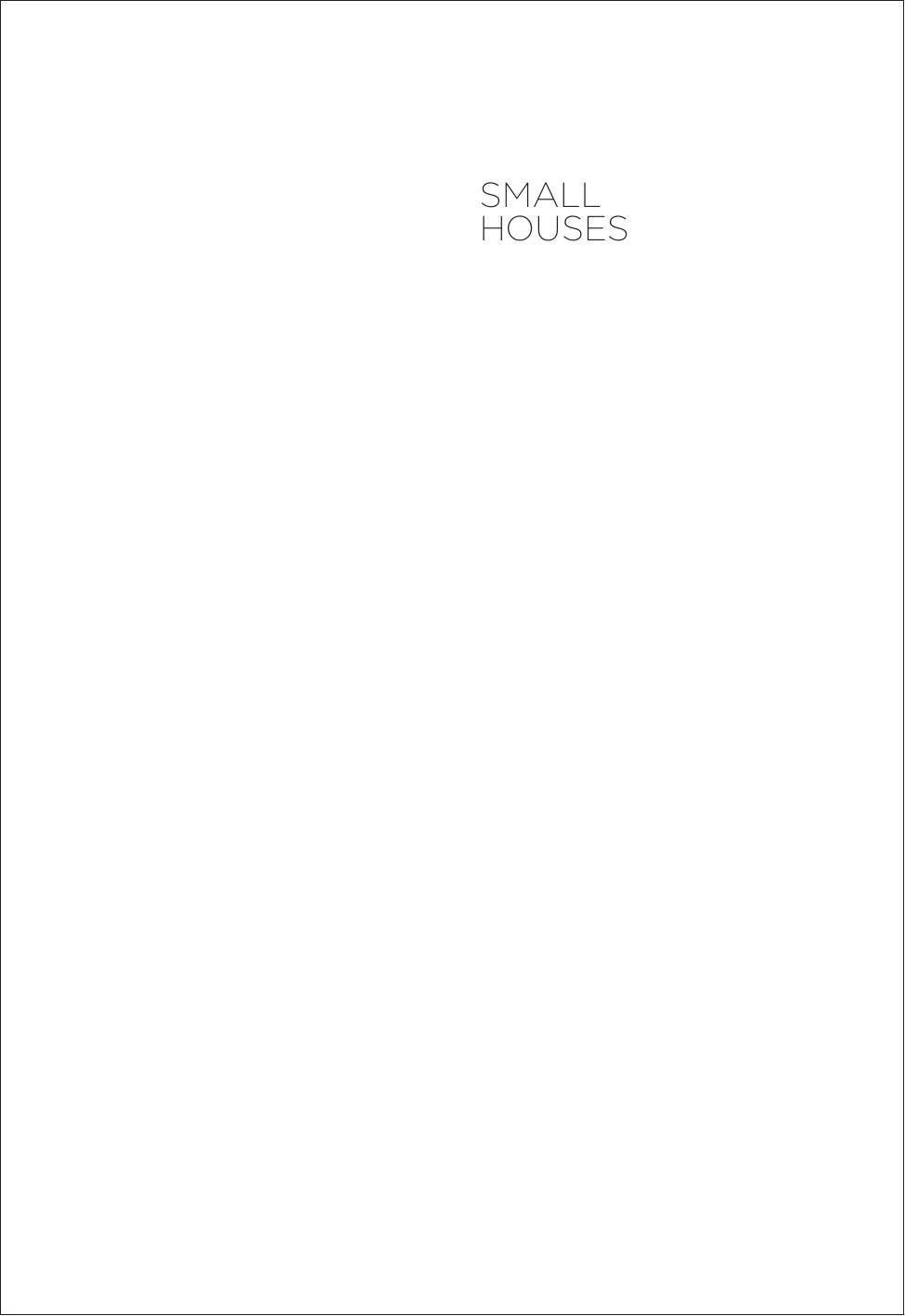 Small Houses: Contemporary Japanese Dwellings by Claudia Hildner