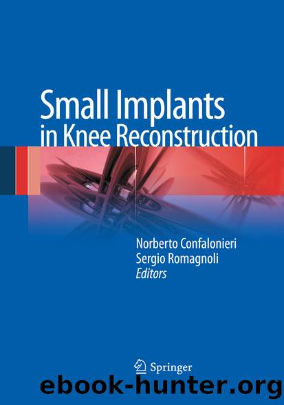 Small Implants in Knee Reconstruction by Norberto Confalonieri & Sergio Romagnoli