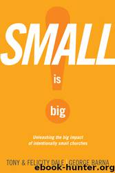 Small Is Big! by Dale Tony Dale Felicity Barna George & Felicity Dale & George Barna