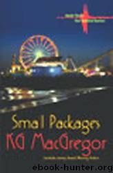 Small Packages by Kg MacGregor