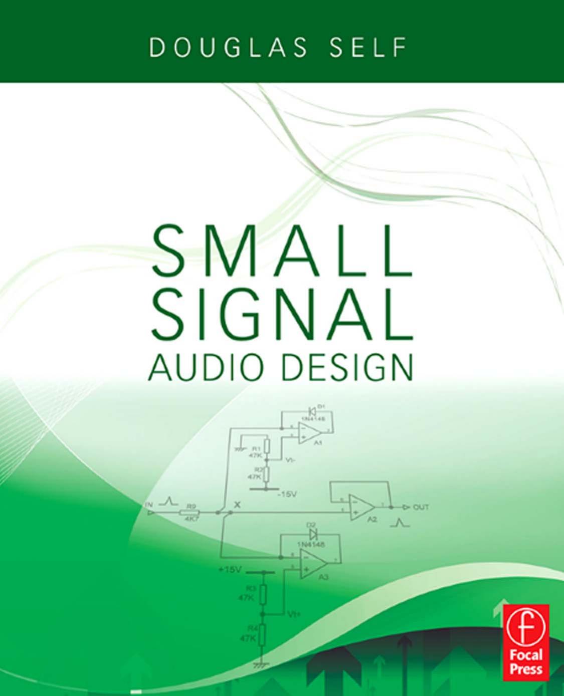 Small Signal Audio Design by Douglas Self