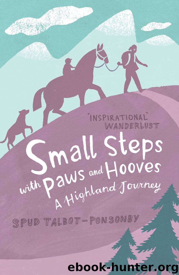 Small Steps With Paws and Hooves by Spud Talbot-Ponsonby