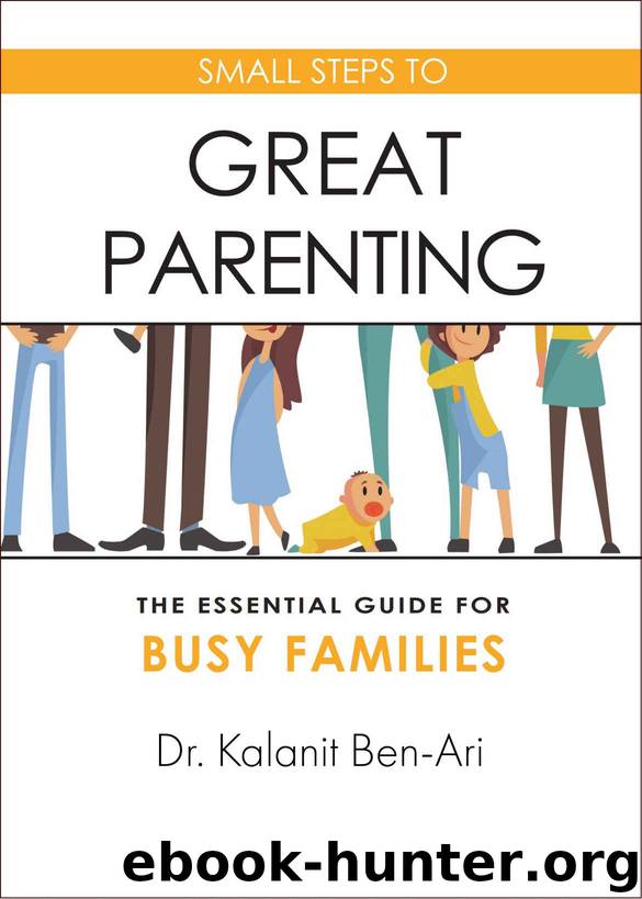 Small Steps to Great Parenting by Kalanit Ben-Ari