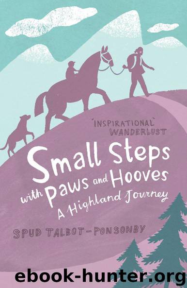 Small Steps with Paws and Hooves by Spud Talbot-Ponsonby