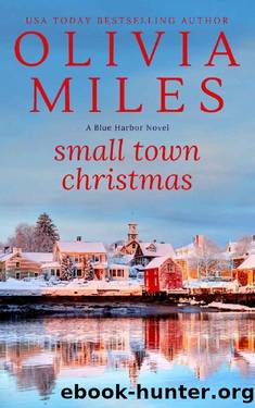 Small Town Christmas (Blue Harbor Book 4) by Olivia Miles