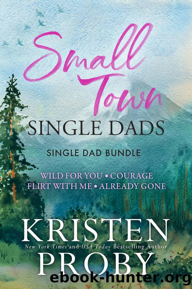 Small Town Single Dads: A Single Dad Bundle by Kristen Proby