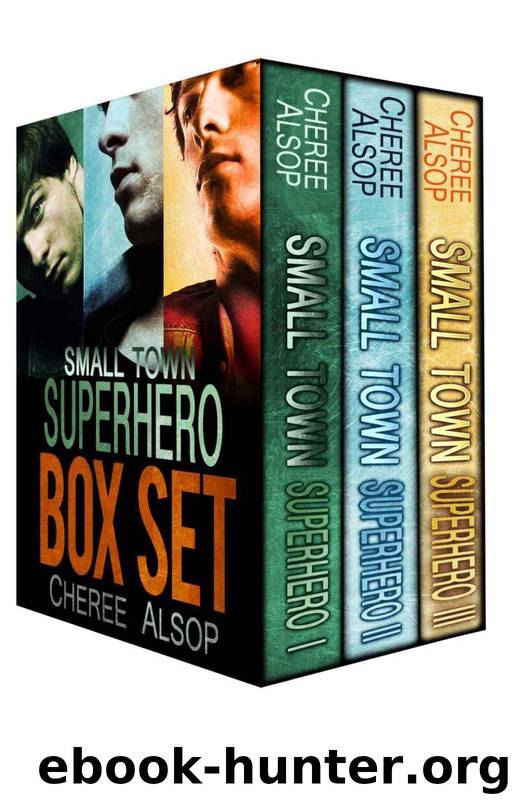Small Town Superhero Box Set: Complete Series by Cheree Alsop