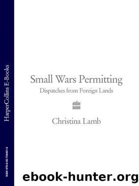 Small Wars Permitting by Christina Lamb